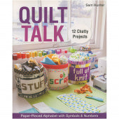 Quilt Talk Book by Sam Hunter for C&T Publishing