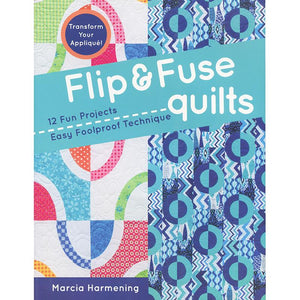Flip & Fuse Quilts Book